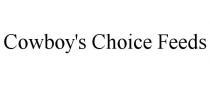 COWBOY'S CHOICE FEEDS
