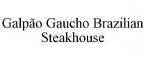 GALPO GAUCHO BRAZILIAN STEAKHOUSE