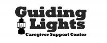 GUIDING LIGHTS CAREGIVER SUPPORT CENTER