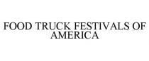 FOOD TRUCK FESTIVALS OF AMERICA
