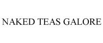 NAKED TEAS GALORE