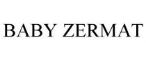 BABY ZERMAT