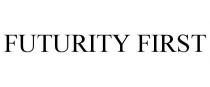 FUTURITY FIRST
