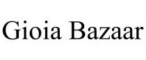GIOIA BAZAAR