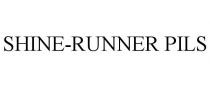 SHINE-RUNNER PILS