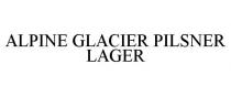 ALPINE GLACIER PILSNER LAGER