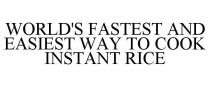 WORLD'S FASTEST AND EASIEST WAY TO COOK INSTANT RICE