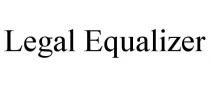 LEGAL EQUALIZER
