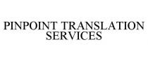 PINPOINT TRANSLATION SERVICES