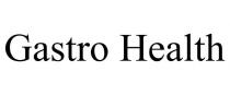 GASTRO HEALTH
