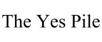 THE YES PILE