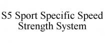 S5 SPORT SPECIFIC SPEED STRENGTH SYSTEM