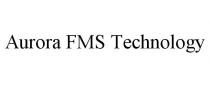 AURORA FMS TECHNOLOGY