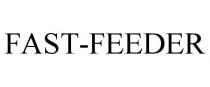FAST-FEEDER