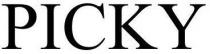 PICKY