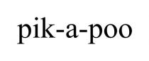 PIK-A-POO