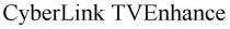 CYBERLINK TVENHANCE
