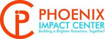 PIC PHOENIX IMPACT CENTER BUILDING A BRIGHTER TOMORROW, TOGETHER!