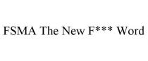 FSMA THE NEW F*** WORD