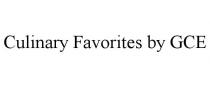 CULINARY FAVORITES BY GCE