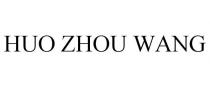 HUO ZHOU WANG