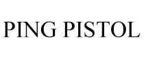 PING PISTOL
