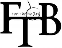 FTB FOR THE BO(I)S