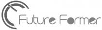 FUTURE FORMER