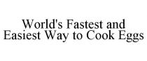 WORLD'S FASTEST AND EASIEST WAY TO COOK EGGS