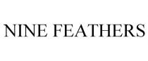 NINE FEATHERS
