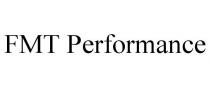 FMT PERFORMANCE