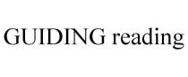 GUIDING READING