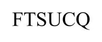 FTSUCQ