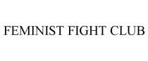 FEMINIST FIGHT CLUB