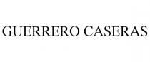 GUERRERO CASERAS