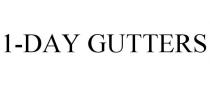 1-DAY GUTTERS