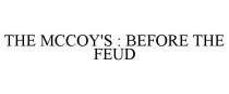 THE MCCOY'S : BEFORE THE FEUD