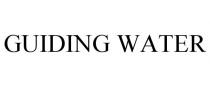 GUIDING WATER