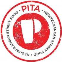 P PITA MEDITERRANEAN STREET FOOD MEDITERRANEAN STREET FOOD