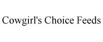 COWGIRL'S CHOICE FEEDS