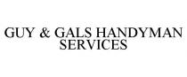GUY & GALS HANDYMAN SERVICES