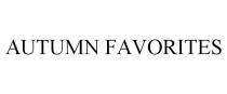 AUTUMN FAVORITES