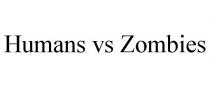 HUMANS VS ZOMBIES