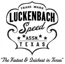 TRADE MARK LUCKENBACH SPEED ASSN. TEXAS 