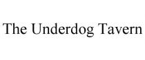 THE UNDERDOG TAVERN