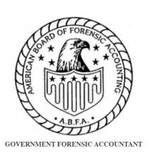 AMERICAN BOARD OF FORENSIC ACCOUNTING A.B.F.A. GOVERNMENT FORENSIC ACCOUNTANT