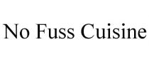 NO FUSS CUISINE