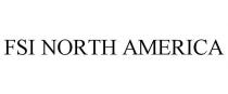 FSI NORTH AMERICA