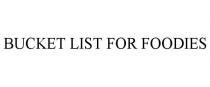 BUCKET LIST FOR FOODIES