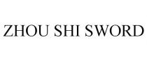 ZHOU SHI SWORD